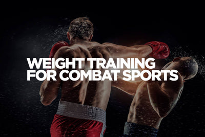 Weight Training For Combat Sports