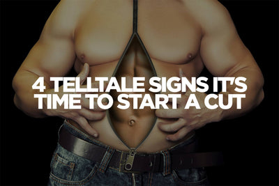 4 Telltale Signs It's Time To Start A Cut