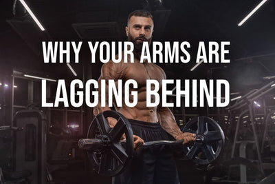 Why Your Arms Are Lagging Behind