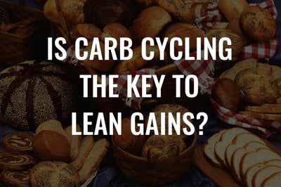 Is Carb Cycling The Key To Lean Gains